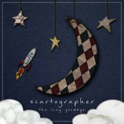Scartographer : The Long Goodbye